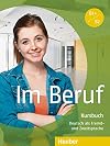 Im Beruf: Deutsch als Fremd- und Zweitsprache / Kursbuch