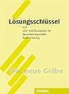 Lehr- Und Ubungsbuch Der Deutschen Grammatik: Schlussel (German Edition)
