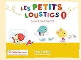 Les Petits Loustics 1. Cahier D'activit%C3%A9s + Cd Audio: M%C3%A9thode De Fran%C3%A7ais
