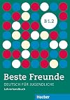 BESTE FREUNDE B1.2 Lehrerhdb (prof.)