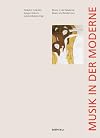 Musik in der Moderne = Music and modernism