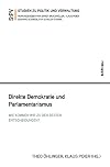 Direkte demokratie und parlamentarismus : wie kommen wir zu den besten entscheidungen?