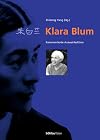 Klara Blum : kommentierte Auswahledition