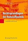 Rechtsgrundlagen Der Rohstoffpolitik: Ausgewihlte Linder Europas (German Edition)