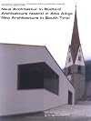2000 2006. Neue Architektur in Südtirol | Architetture recenti in Alto Adige | New Architecture in South Tyrol (German, Italian and English Edition)