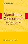 Algorithmic Composition Paradigms of Automated Music Generation