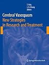 Cerebral Vasospasm: New Strategies in Research and Treatment (Acta Neurochirurgica Supplementum)