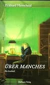 Über manches : ein Lesebuch...
