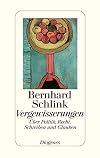 Vergewisserungen.Über Politik, Recht, Schreiben und Glauben