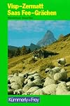 Visp, Zermatt, Saas Fee, Grächen