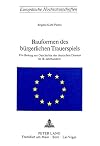 Bauformen des b&uuml;rgerlichen Trauerspiels: Ein Beitrag zur Geschichte des deutschen Dramas im 18. Jahrhundert (Europ&auml;ische Hochschulschriften / European ... Universitaires Europ&eacute;ennes) (German Edition)