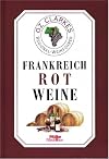 Frankreich, Rotweine