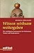 Wissen wirksam weitergeben: Die wichtigsten Instrumente für Referenten, Trainer und Moderatoren