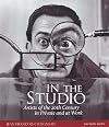 In the Studio: Artists of the 20th Century In Private and at Work