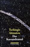 Das Kassandramal
