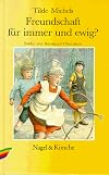Freundschaft für immer und ewig?