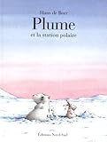 Plume Et La Station Polaire