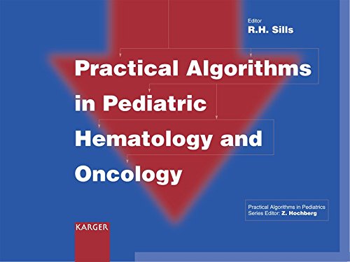 Cover of Practical Algorithms in Pediatric Hematology and Oncology : (Practical Algorithms in Pediatrics. Series Editor: Z. Hochberg)