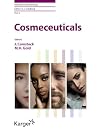 Cosmeceuticals (Aesthetic Dermatology, Vol. 5)