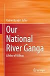 Our National River Ganga Lifeline of Millions