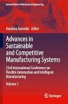 Advances in Sustainable and Competitive Manufacturing Systems: 23rd International Conference on Flexible Automation & Intelligent Manufacturing