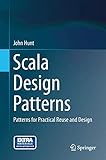 Scala Design Patterns Patterns For Practical Reuse And Design