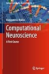 Computational neuroscience : a first course