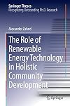 The Role of Renewable Energy Technology in Holistic Community Development