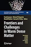 Frontiers And Challenges In Warm Dense Matter