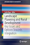 Landscape Planning and Rural Development Key Issues and Options Towards Integration