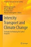 Intercity Transport and Climate Change: Strategies for Reducing the Carbon Footprint (Transportation Research, Economics and Policy)