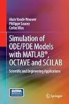 Simulation of ODE/PDE Models with MATLAB®, OCTAVE and SCILAB: Scientific and Engineering Applications