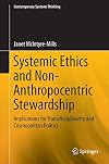 Systemic Ethics and Non-Anthropocentric Stewardship: Implications for Transdisciplinarity and Cosmopolitan Politics