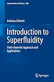 Introduction To Superfluidity Fieldtheoretical Approach And Applications
