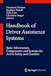 Handbook of Driver Assistance Systems : Basic Information, Components and Systems for Active Safety and Comfort
