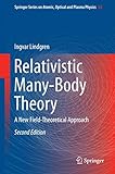 Relativistic Manybody Theory A New Fieldtheoretical Approach