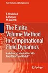The Finite Volume Method in Computational Fluid Dynamics: An Advanced Introduction with OpenFOAM® and Matlab (Fluid Mechanics and Its Applications, 113)