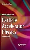 Particle Accelerator Physics Graduate Texts In Physics