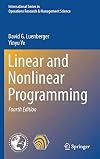 Linear and Nonlinear Programming (International Series in Operations Research & Management Science)