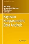 Bayesian Nonparametric Data Analysis