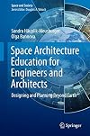 Space architecture education for engineers and architects