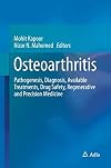 Osteoarthritis: Pathogenesis, Diagnosis, Available Treatments, Drug Safety, Regenerative and Precision Medicine