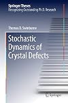 Stochastic dynamics of crystal defects
