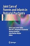Joint Care Of Parents And Infants In Perinatal Psychiatry