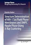 Structure Determination of HIV-1 Tat/Fluid Phase Membranes and DMPC Ripple Phase Using X-Ray Scattering