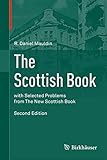 The Scottish Book : Mathematics From The Scottish Caf%C3%A9, With Selected Problems From The New Scottish Book