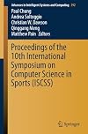 Proceedings of the 10th International Symposium on Computer Science in Sports (ISCSS)