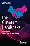 The Quantum Handshake: Entanglement, Nonlocality and Transactions