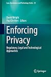 Enforcing Privacy: Regulatory, Legal and Technological Approaches (Law, Governance and Technology Series)