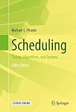 Scheduling Theory Algorithms And Systems